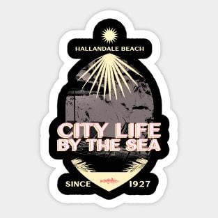 Hallandale Beach City Life By The Sea Sticker